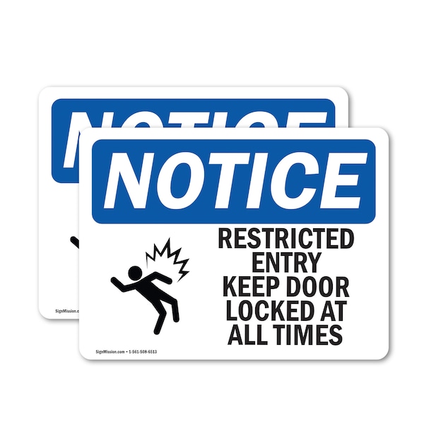 Signmission Restricted Entry Keep Door Locked Sign, Vinyl Decal, 10in W x 7in L, 2PK OS-2PACK-NS-D-710-L-18090 - main